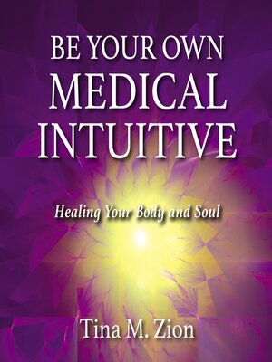 cover image of Be Your Own Medical Intuitive
